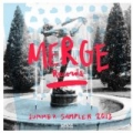 Merge Records Summer Sampler 2013 by Various artists