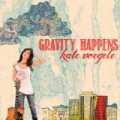 Gravity Happens by Kate Voegele