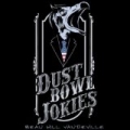 Beau Hill Vaudeville [Explicit] by Dust Bowl Jokies