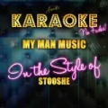 My Man Music (In the Style of Stooshe) [Karaoke Version] - Single by Ameritz Top Tracks