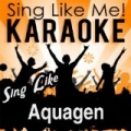Sing Like Aquagen (Karaoke Version) by La-Le-Lu