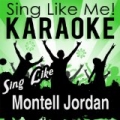 Sing Like Montell Jordan (Karaoke Version) by La-Le-Lu