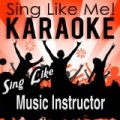 Sing Like Music Instructor (Karaoke Version) by La-Le-Lu