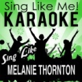 Sing Like Melanie Thornton (Karaoke Version) by La-Le-Lu