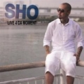 Live 4 Da Moment by Sho