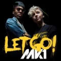 Let Go by Mk1