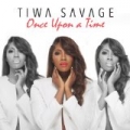 Once Upon a Time by Tiwa Savage