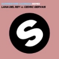 Summertime Sadness [Lana Del Rey vs. Cedric Gervais] (Cedric Gervais Remix) by Lana Del Rey