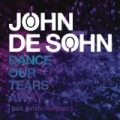 Dance Our Tears Away by John De Sohn feat. Kristin Amparo