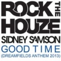 Good Time (Dreamfields Anthem 2013) by Sidney Samson
