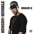Hungry and Humble [Explicit] by Droop-E