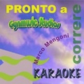 Pronto a Correre (Karaoke Version) (Originally Performed by Marco Mengoni) by Gynmusic Studios