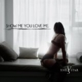 Show Me You Love Me by 5ive Star
