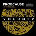 The Recipe Volume 2 by Probcause