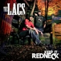 Keep It Redneck by The Lacs