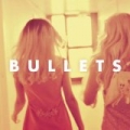 Bullets by Rebecca & Fiona
