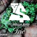Irie (feat. Wiz Khalifa) [Explicit] by Ty Dolla $ign