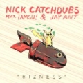 Bizness [Explicit] by Nick Catchdubs