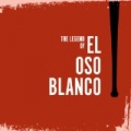 The Legend of El Oso Blanco by Nathan Smith & Andrew Averso Aaron Chewning