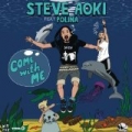 Come With Me (Deadmeat) [Remixes] by Steve Aoki