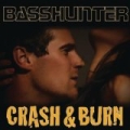 Crash & Burn by Basshunter