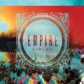 Empire Circus by Empire Circus