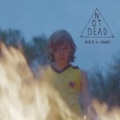 Not Dead (Edit) by Girls in Hawaii