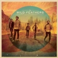 The Wild Feathers by The Wild Feathers