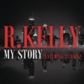 My Story (Edited) by R. Kelly feat. 2 Chainz