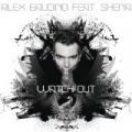 Watch Out by Alex Gaudino