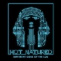 Different Sides Of The Sun by Hot Natured
