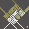 Every Time / Overdose by Wilkinson