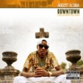 Downtown: Life Under The Gun [Explicit] by August Alsina