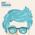 Love Will Lead the Way - Single by Wyatt Funderburk