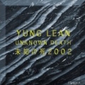 Unknown Death 2002 by Yung Lean