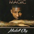 Magic - Single by Markell Clay