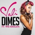 Dimes (feat. Wiz Khalifa) by Vali