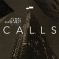 Calls by Robert Glasper Experiment