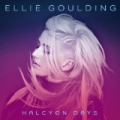 Halcyon Days by Ellie Goulding