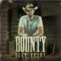 Bounty by Dean Brody