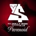 Paranoid (feat. B.o.B) [Clean] by Ty Dolla $ign