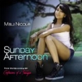 Sunday Afternoon - Single by Mali Nicole
