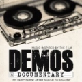 Demos: Music Inspired By The Documentary [Explicit] by Various artists