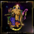 Nostalgic 64 [Explicit] by Denzel Curry