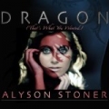 Dragon (That's What You Wanted) by Alyson Stoner