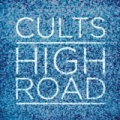 High Road by Cults