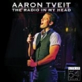 The Radio in My Head: Live at 54 Below by Aaron Tveit