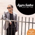 Love Like This (Remixes) - EP by Aggro Santos