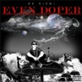 Even Doper [Explicit] by Dc Richi