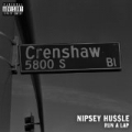 Run a Lap [Explicit] by Nipsey Hussle